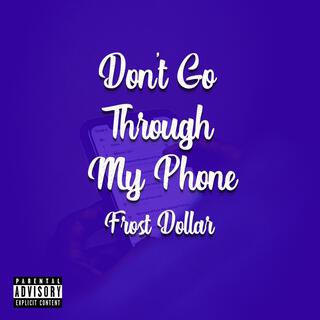 Don't Go Through My Phone lyrics | Boomplay Music