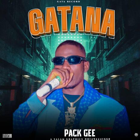 Gatana | Boomplay Music