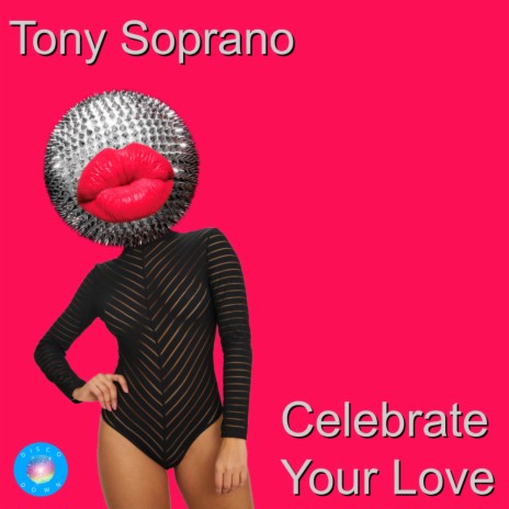 Celebrate Your Love (2020 Rework) | Boomplay Music