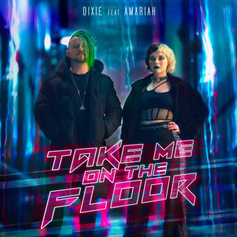 Take Me On The Floor ft. Amariah | Boomplay Music