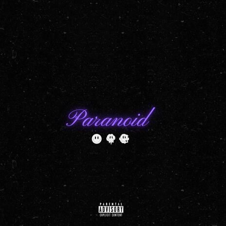 Paranoid ft. MOSA | Boomplay Music