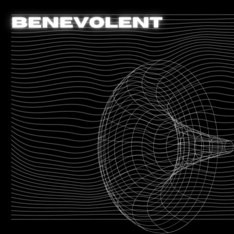 Benevolent | Boomplay Music