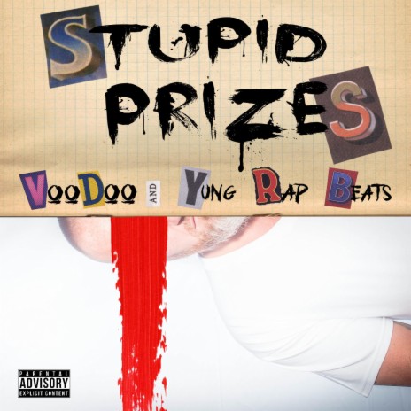 STUPID PRIZES ft. Yung Rap Beats | Boomplay Music