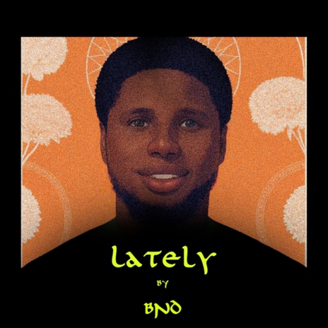 Lately | Boomplay Music