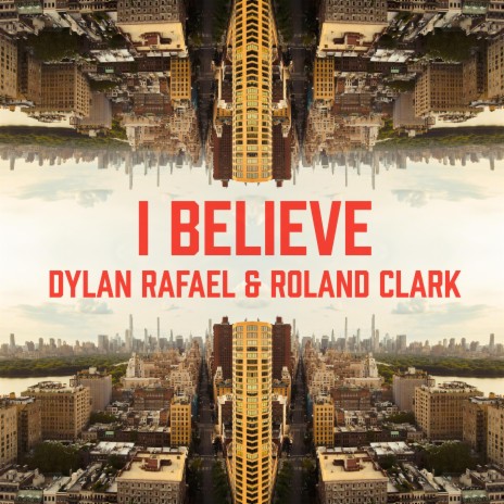 I Believe ft. Roland Clark | Boomplay Music