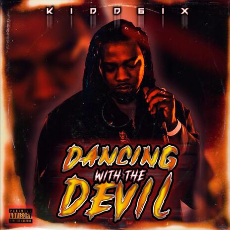 Dancing with the Devil | Boomplay Music