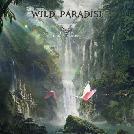Wild Paradise (feat. Felicia Farerre)