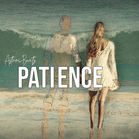 Patience | Boomplay Music