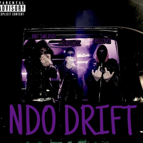 NDO DRIFT ft. Ant Swervo & Relly KT