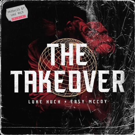 The Takeover ft. Easy Mccoy | Boomplay Music