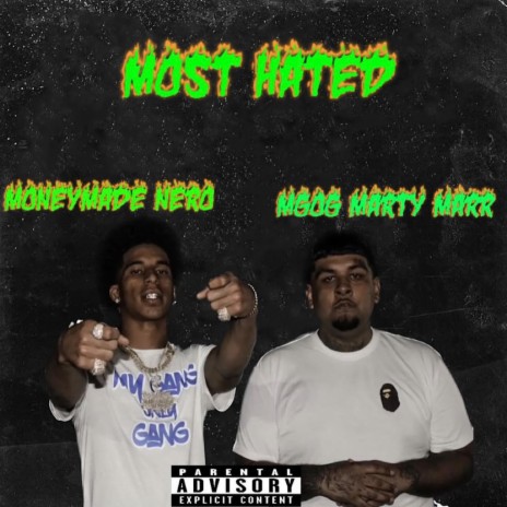 Most Hated ft. MoneyMade Nero | Boomplay Music