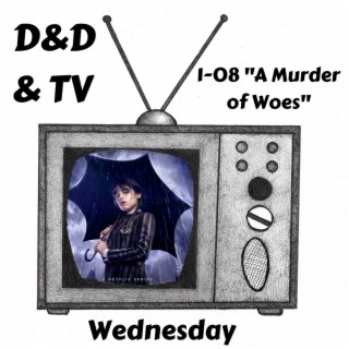 Wednesday - 1-08 ”A Murder of Woes”