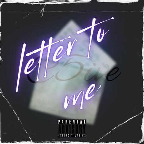 Letter To Me | Boomplay Music