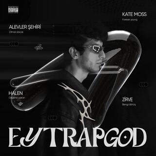 Eytrapgod EP