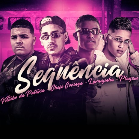 Sequência ft. Vitinho da Putaria, MC Laranjinha & Playzin | Boomplay Music