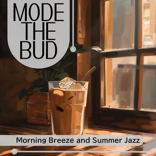 Morning Breeze and Summer Jazz