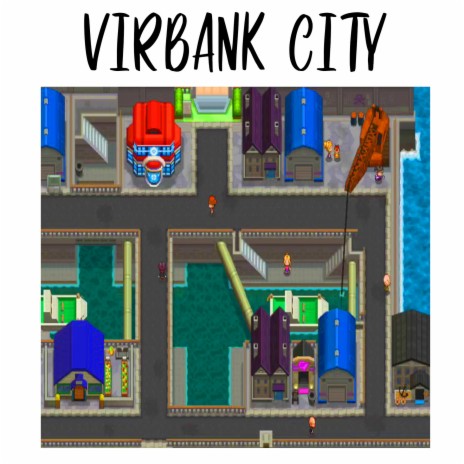 A Walk Through Virbank City