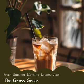 Fresh Summer Morning Lounge Jazz