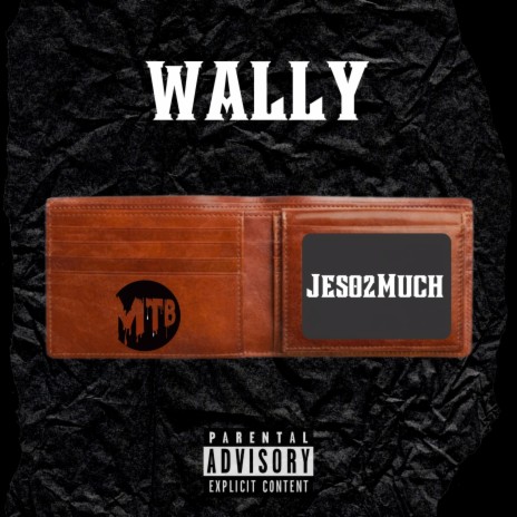 Wally 🅴 | Boomplay Music