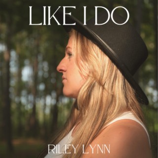 Like I Do lyrics | Boomplay Music