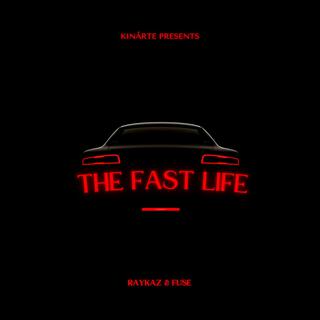 The Fast Life