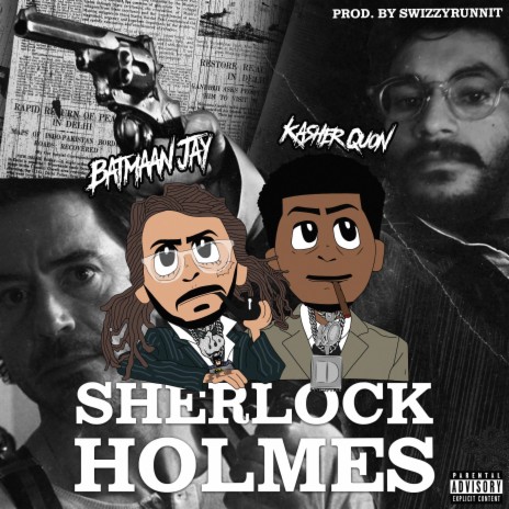 Sherlock Holmes (feat. Kasher Quon) | Boomplay Music