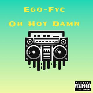 Oh Hot Damn lyrics | Boomplay Music