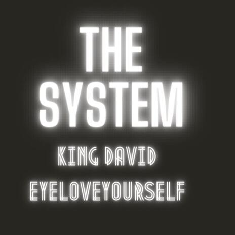 The System ft. King David | Boomplay Music