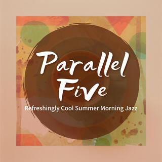 Refreshingly Cool Summer Morning Jazz