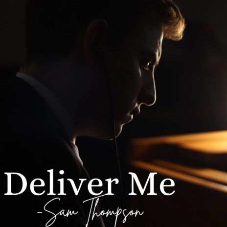 Deliver Me | Boomplay Music