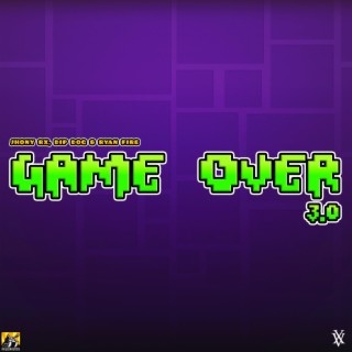 Game Over 3.0 (From Geometry Dash)