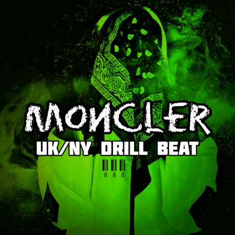 MONCLER (UK/NY DRILL BEAT) | Boomplay Music