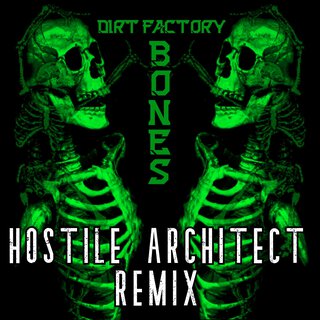 Bones (HOSTILE ARCHITECT Remix)