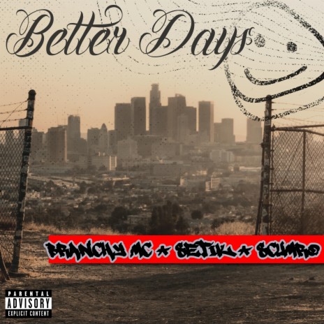 Better Days ft. Setik & Scumro | Boomplay Music