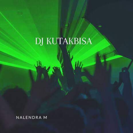 DJ Kutakbisa | Boomplay Music