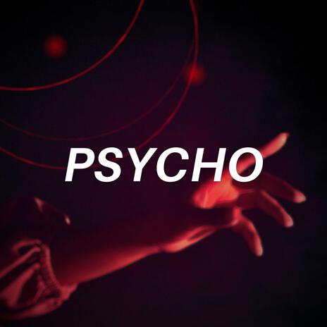 Psycho | Boomplay Music