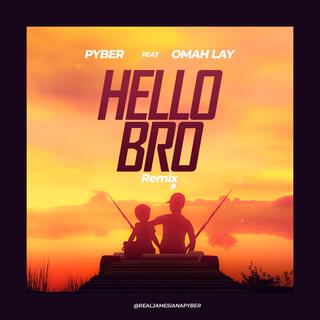 HELLO BRO