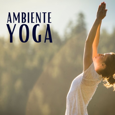 Ambiente Yoga ft. Schola Camerata | Boomplay Music