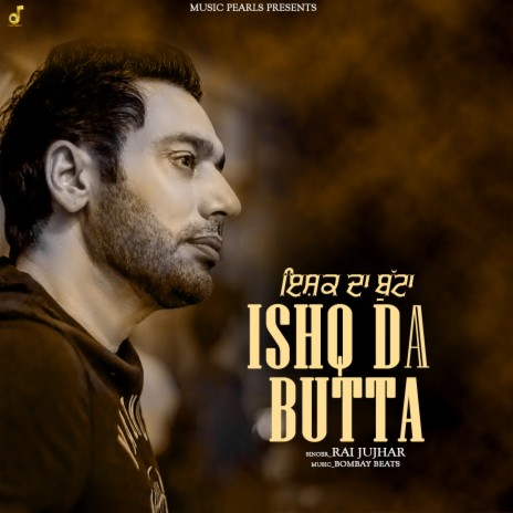 Ishq Da Butta | Boomplay Music