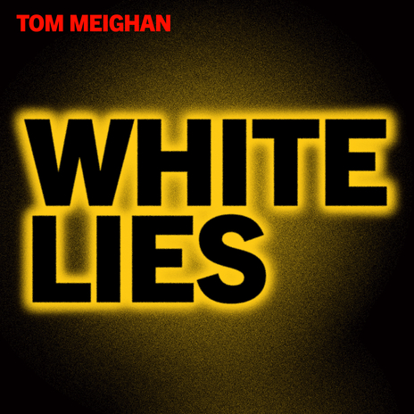 White Lies | Boomplay Music