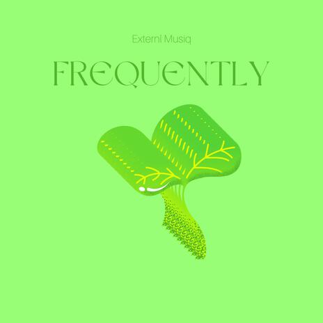 Frequently | Boomplay Music