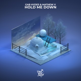 Hold Me Down