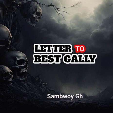 Letter to Best Gally