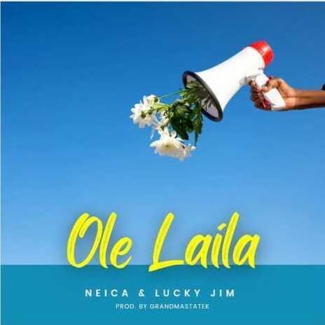 Ole Laila Ft. Lucky Jim (RIP) | Boomplay Music