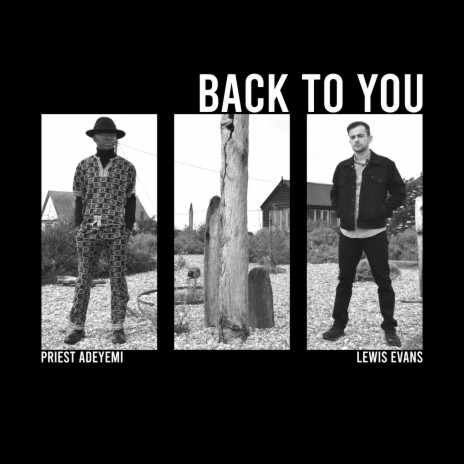 Back To You ft. Priest Adeyemi | Boomplay Music