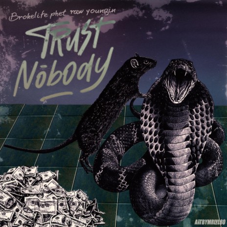Trust Nobody ft. Raw Youngin | Boomplay Music