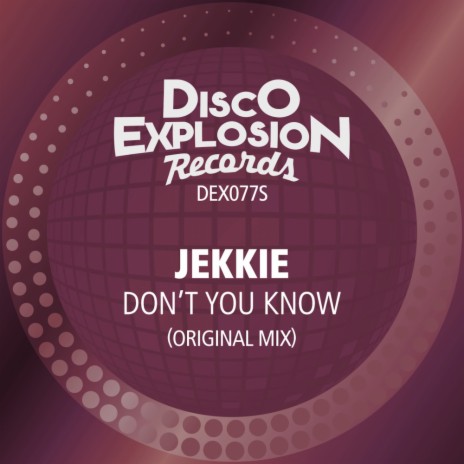 Don't You Know (Original Mix)