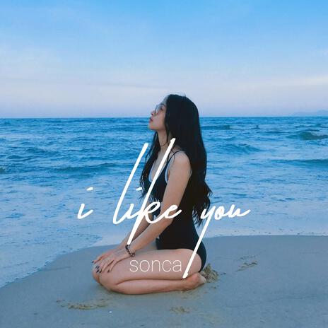 i like you | Boomplay Music