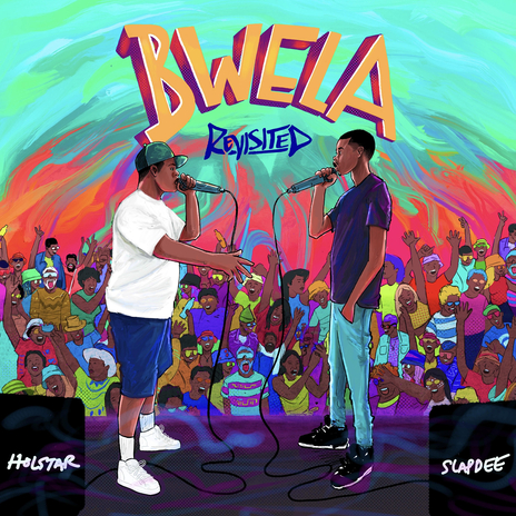 Bwela Revisited ft. Slap Dee | Boomplay Music