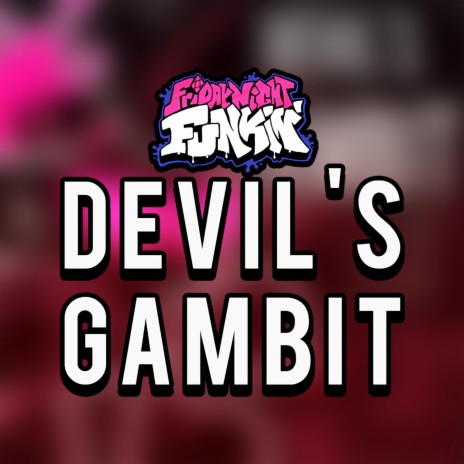 Devils Gambit | Boomplay Music